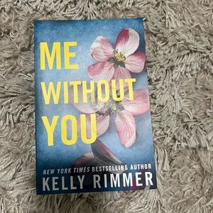 Me without you by Kelly Rimmer